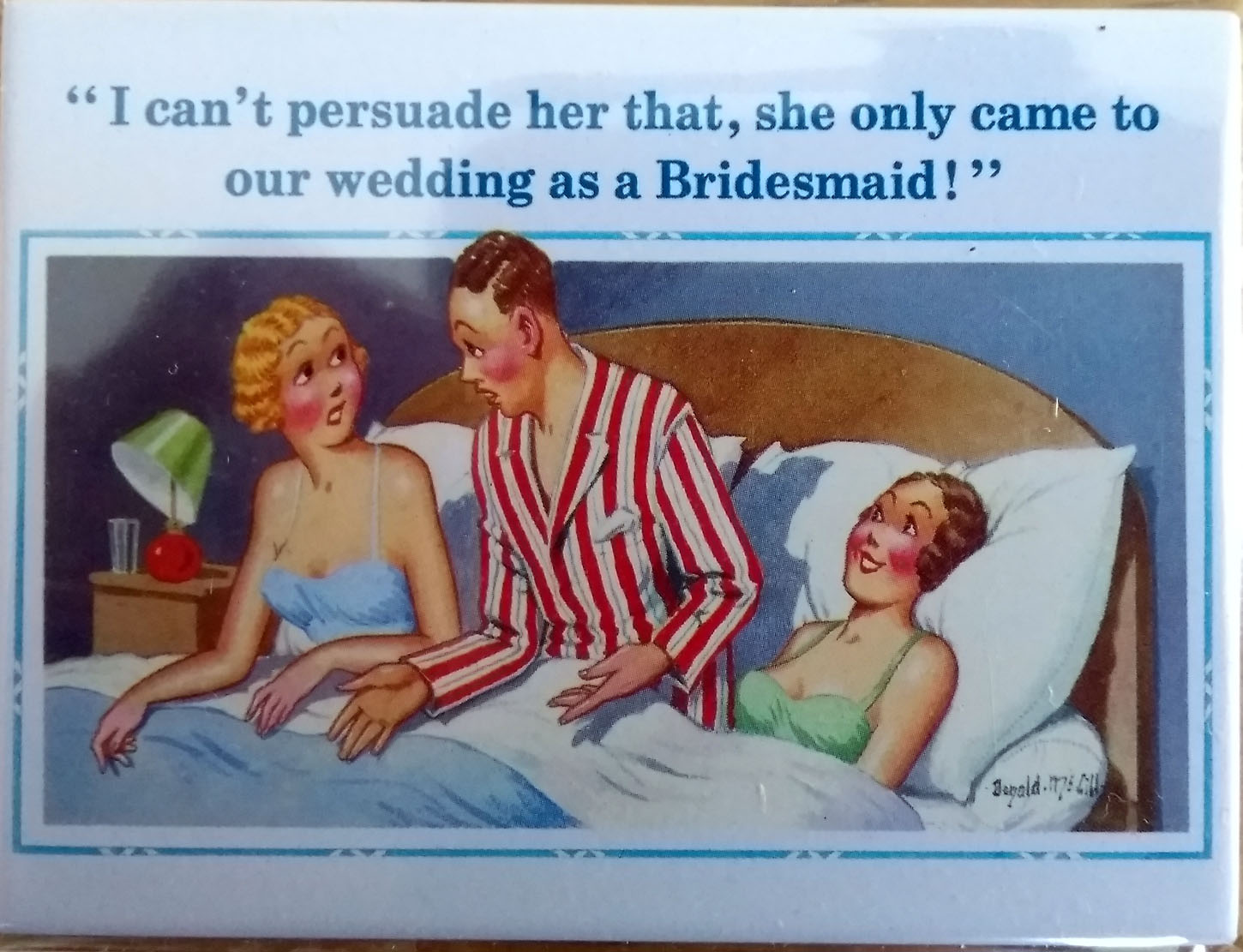 Bridesmaid - Donald McGill Saucy Postcard Fridge Magnets